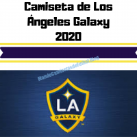 Nueva Camiseta de Los Ángeles Galaxy 2020