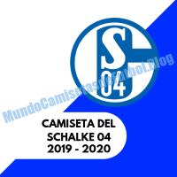 Camiseta del Schalke 04 para la Temporada 2019 – 2020